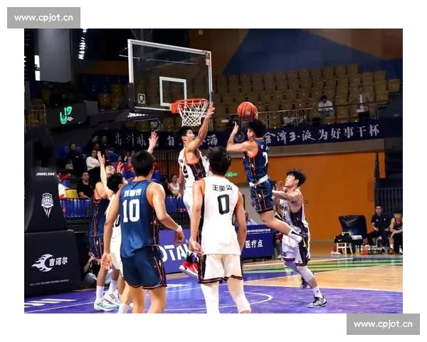 聚焦巅峰对决点燃赛场激情的年度篮球赛事全景观察发展趋势与精彩瞬间回顾 聚焦巅峰对决点燃赛场激情的年度篮球赛事全景观察发展趋势与精彩瞬间回顾